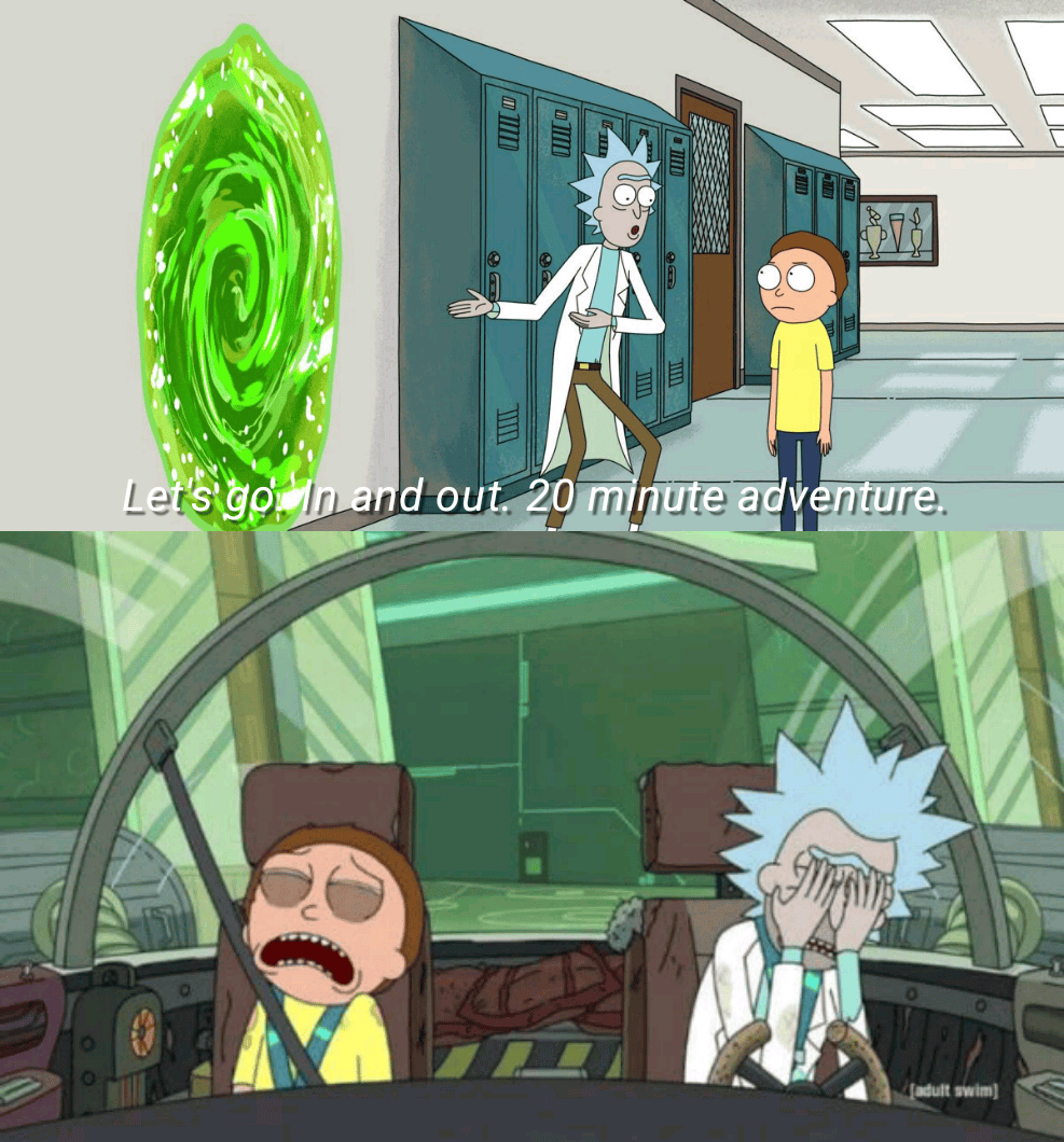 20 Minute Adventure Rick and Morty meme template blank