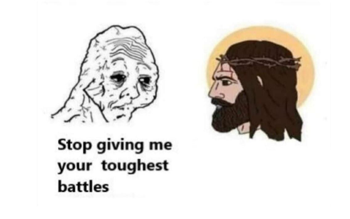 Stop giving me your toughest battles meme template blank