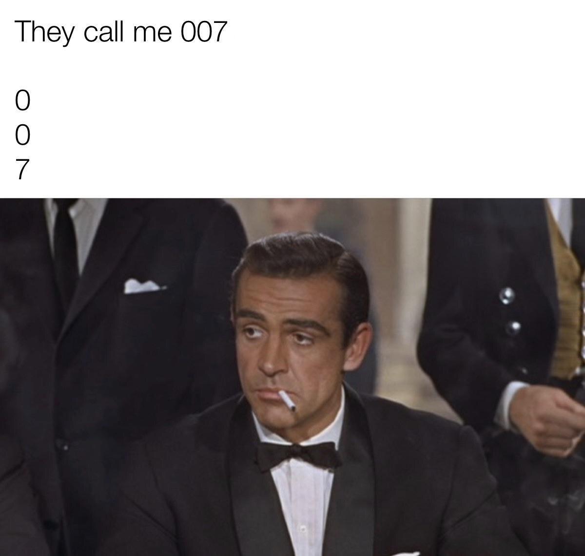 They call me 007 meme template blank